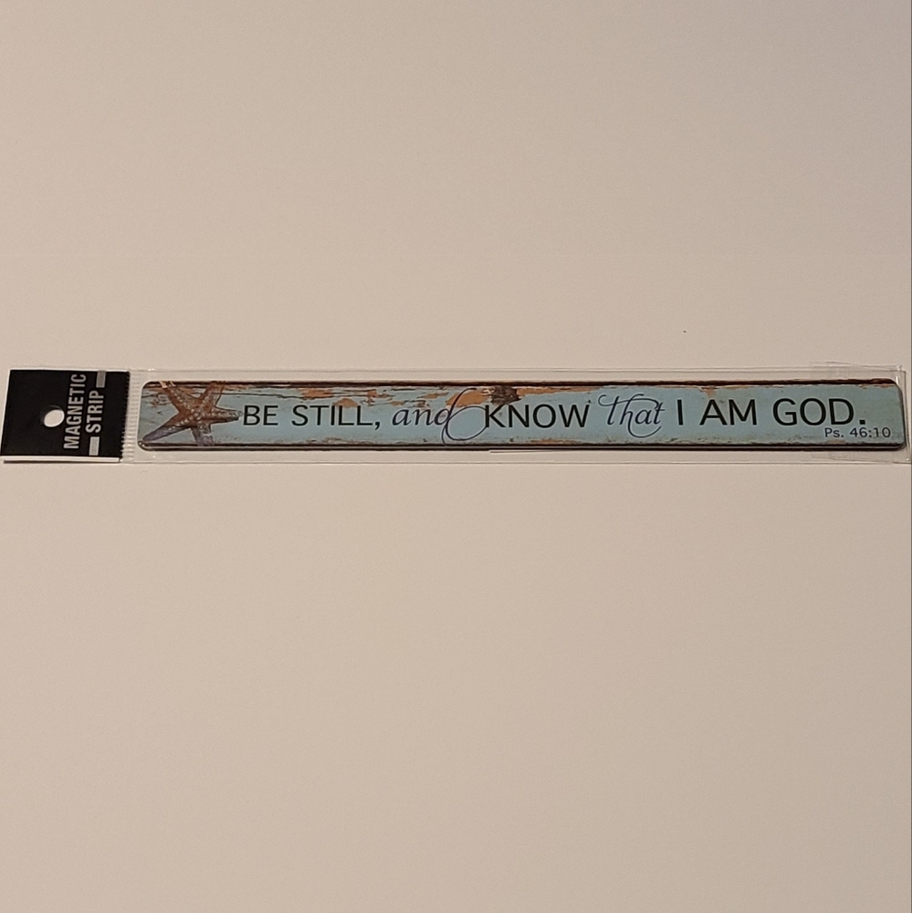 Magnet Strip Be Still And Know That I Am God Scripture